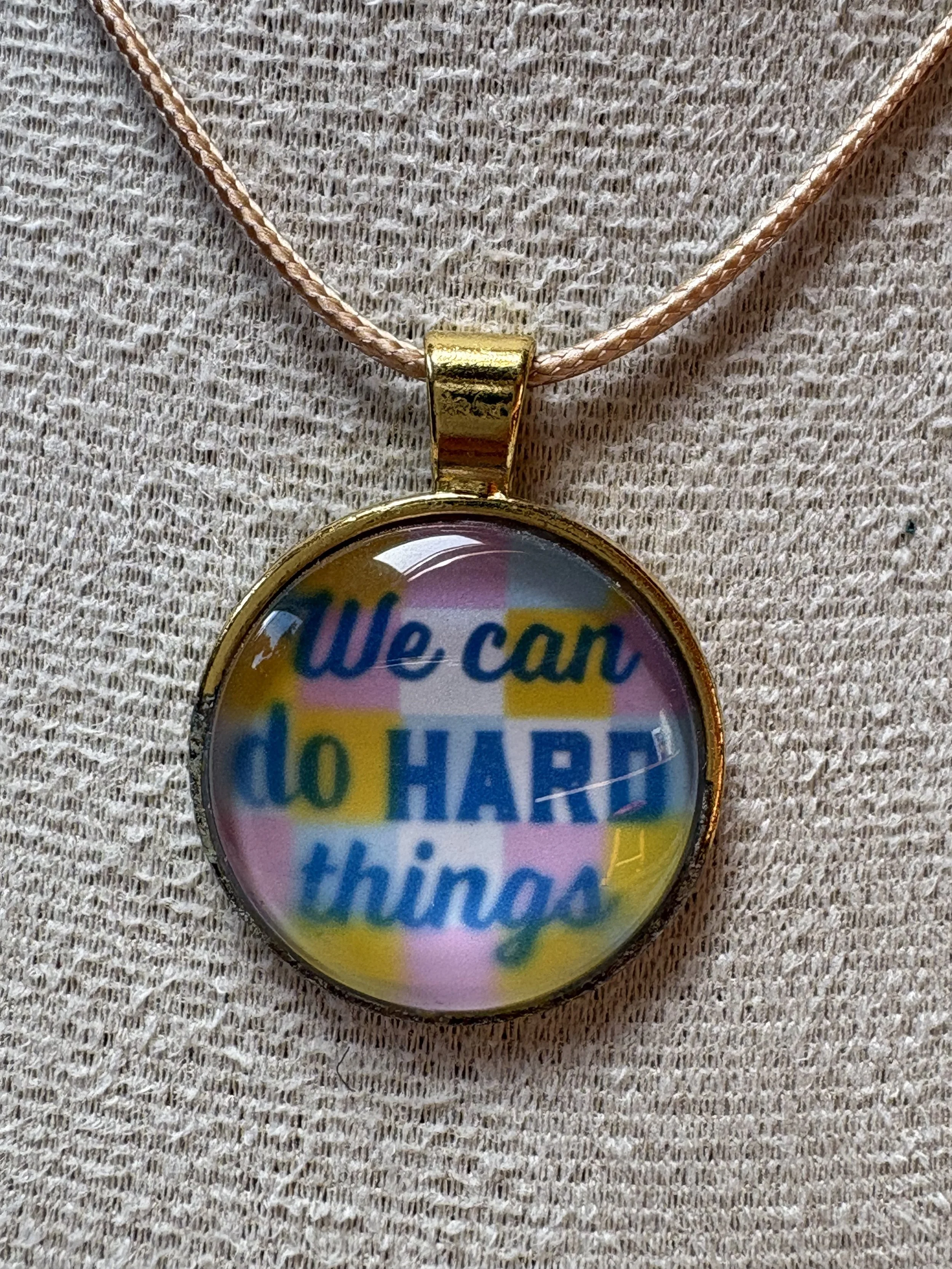 'We Can Do Hard Things' Motivational Necklace