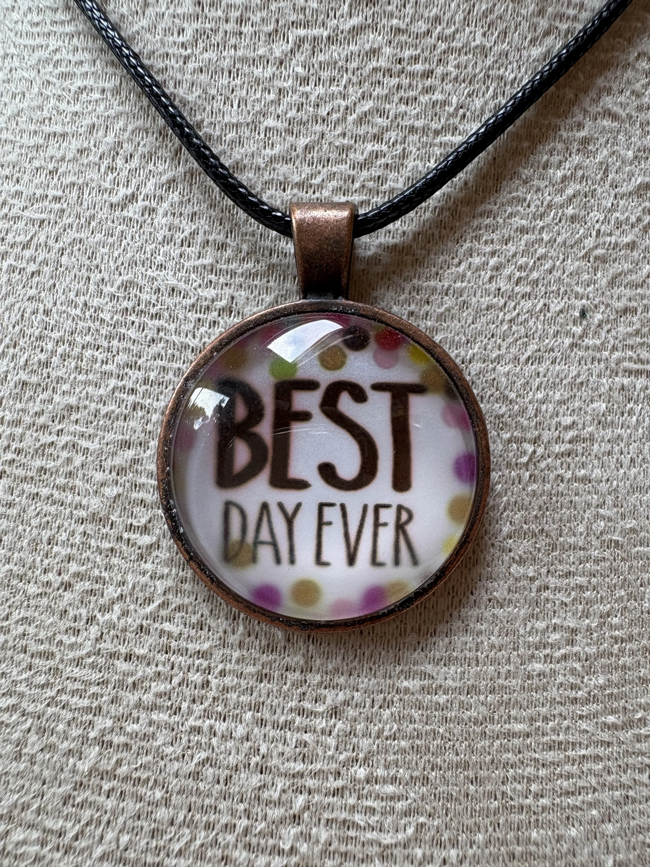 Best Day Ever Bronze Motivational Necklace