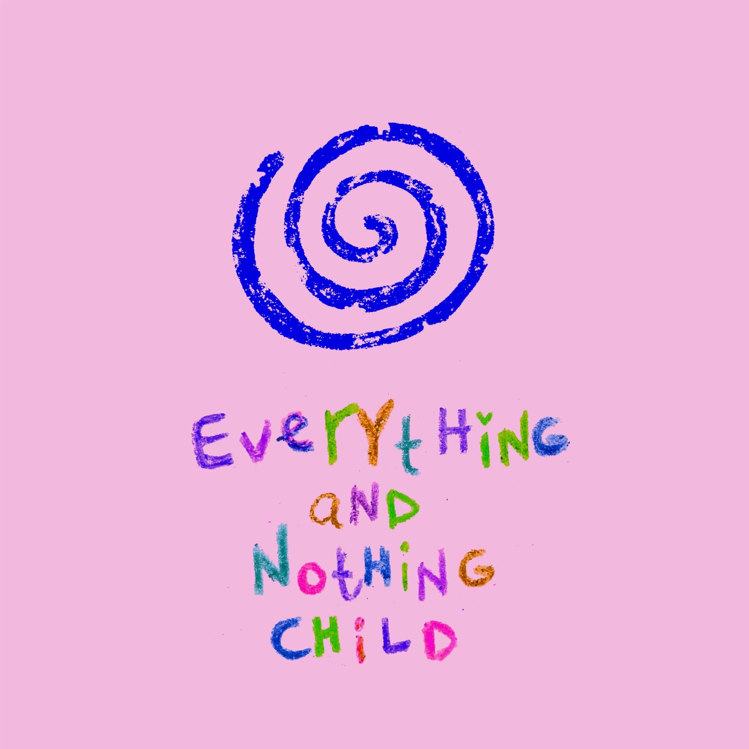 Everything And Nothing Child