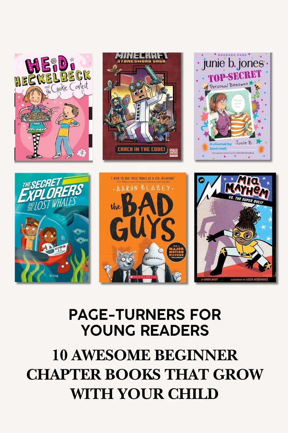 Page-Turners: 10 Awesome Beginner Chapter Books That Grow With Your Child!
