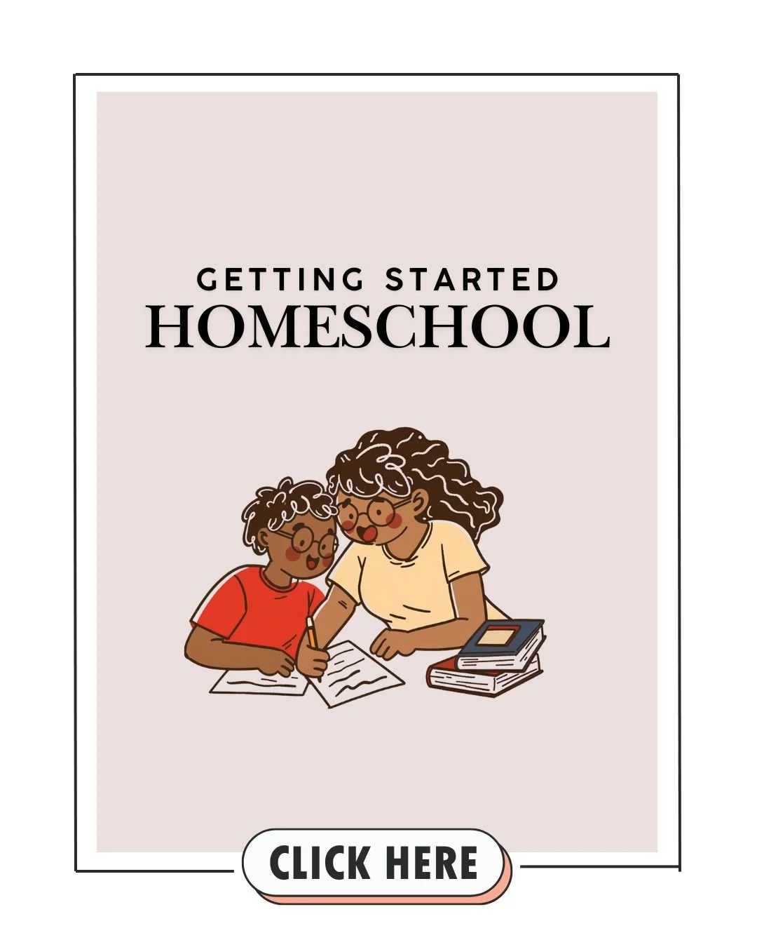 Book cover titled "Getting Started Homeschool" featuring an illustration of a woman and a boy studying together with books and papers.