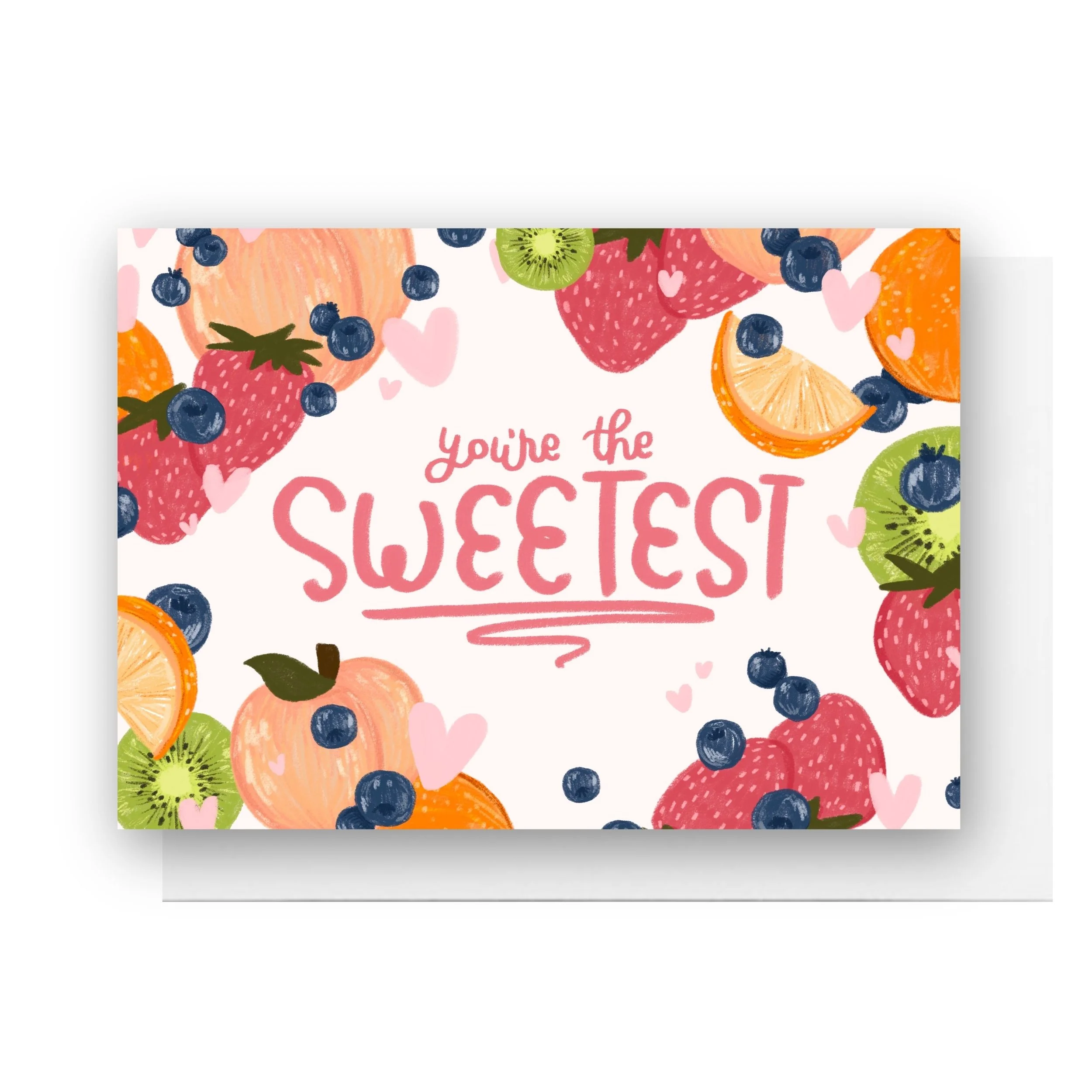 You're The Sweetest Fruit Card
