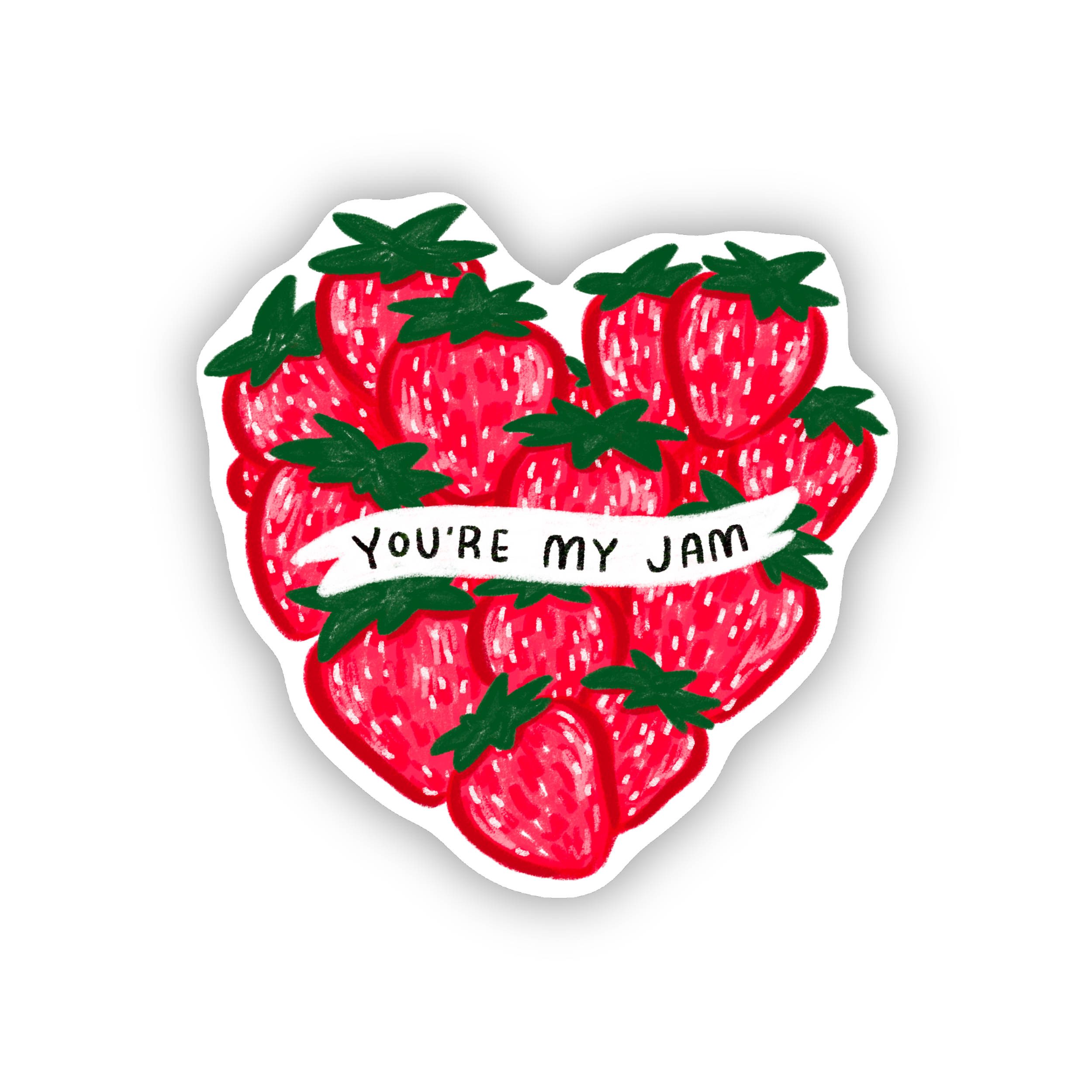 You're My Jam Sticker
