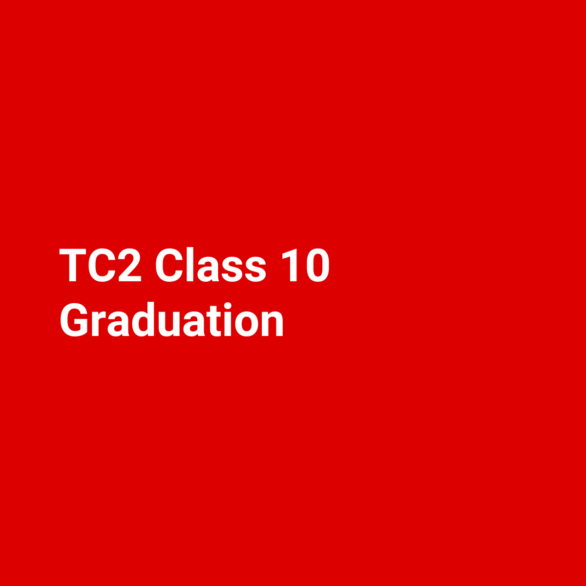 TC2 Class 10 Graduation