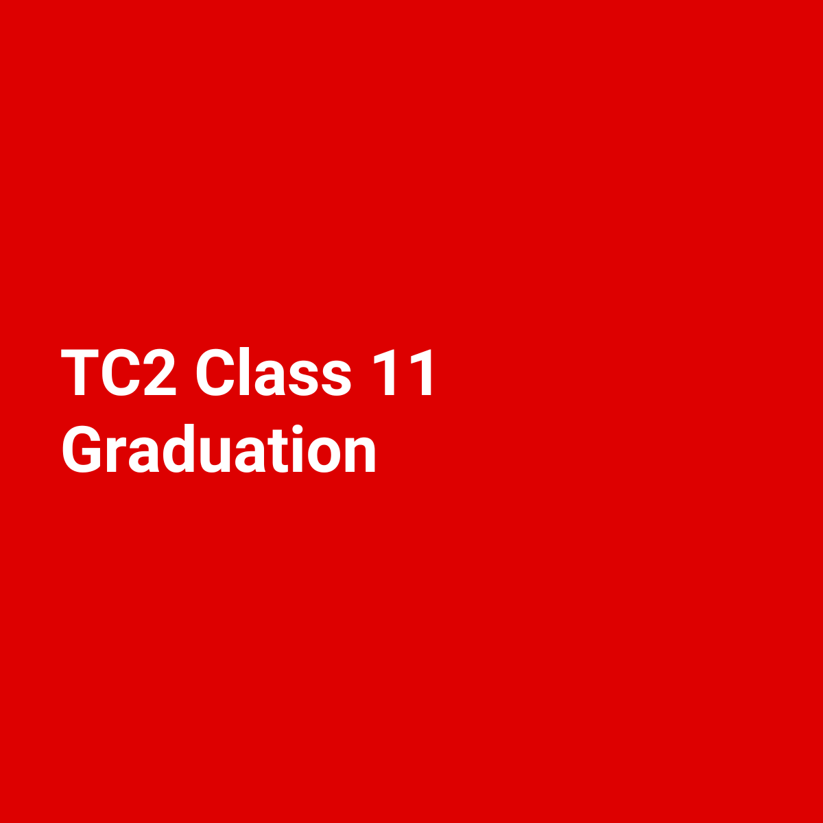 TC2 Class 11 Graduation 