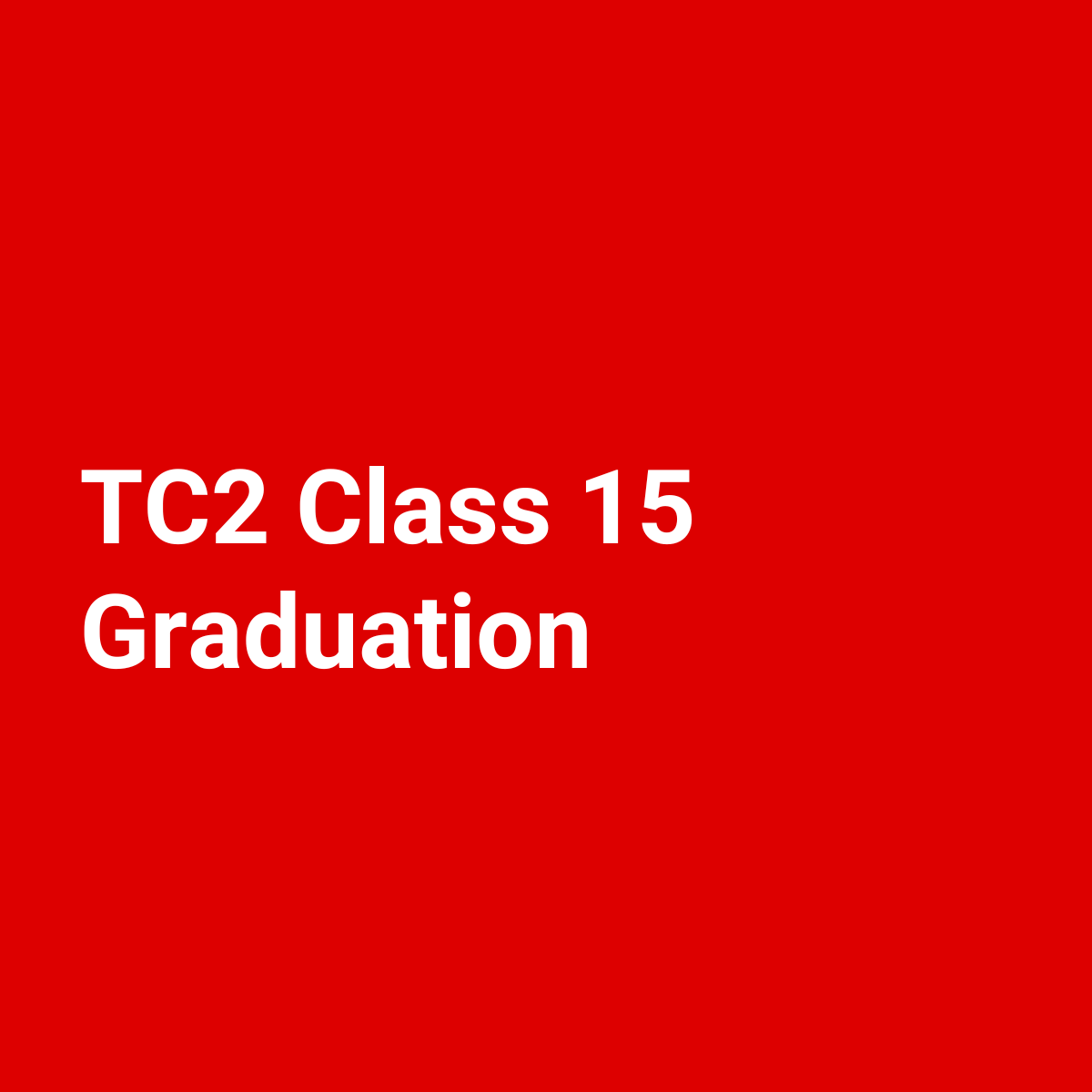 TC2 Class 15 Graduation