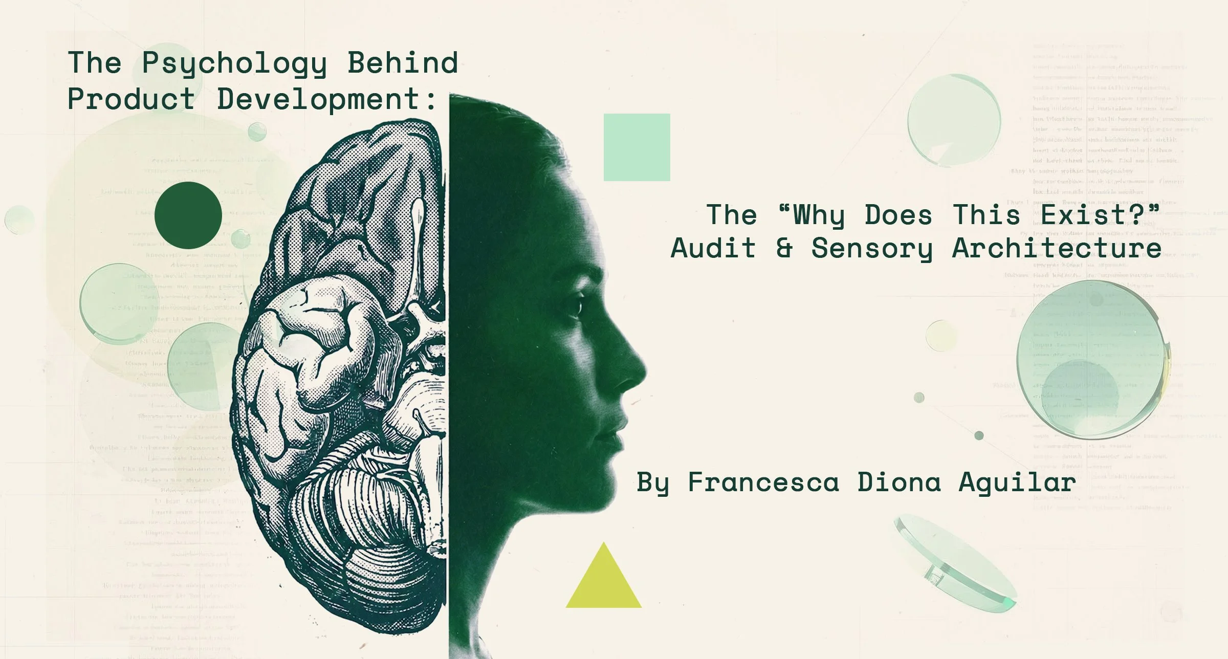 The Psychology Behind Product Development: The “Why Does This Exist?” Audit &amp; Sensory Architecture