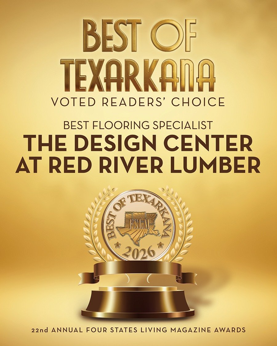 We&rsquo;re honored to be voted Best Flooring Specialist in Texarkana in the 2026 Best of Texarkana Readers&rsquo; Choice Awards.

Thank you to everyone who voted for The Design Center at Red River Lumber and to the builders, designers, and homeowner