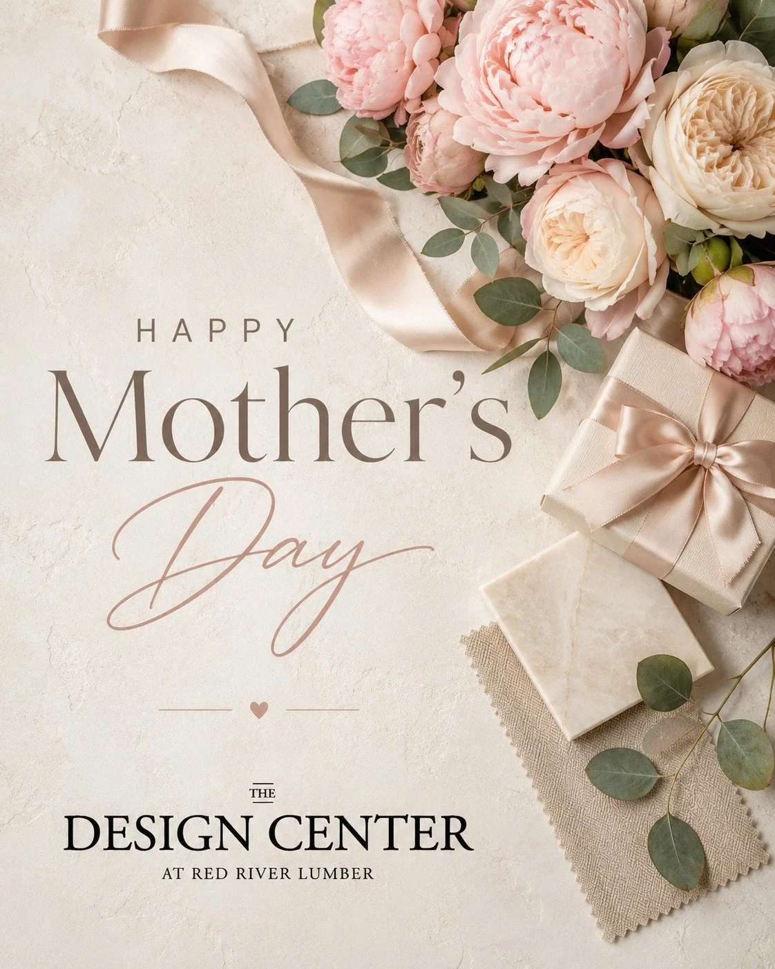 Happy Mother&rsquo;s Day from The Design Center at Red River Lumber.

Wishing you a peaceful day filled with love, rest, and time with the people who matter most.