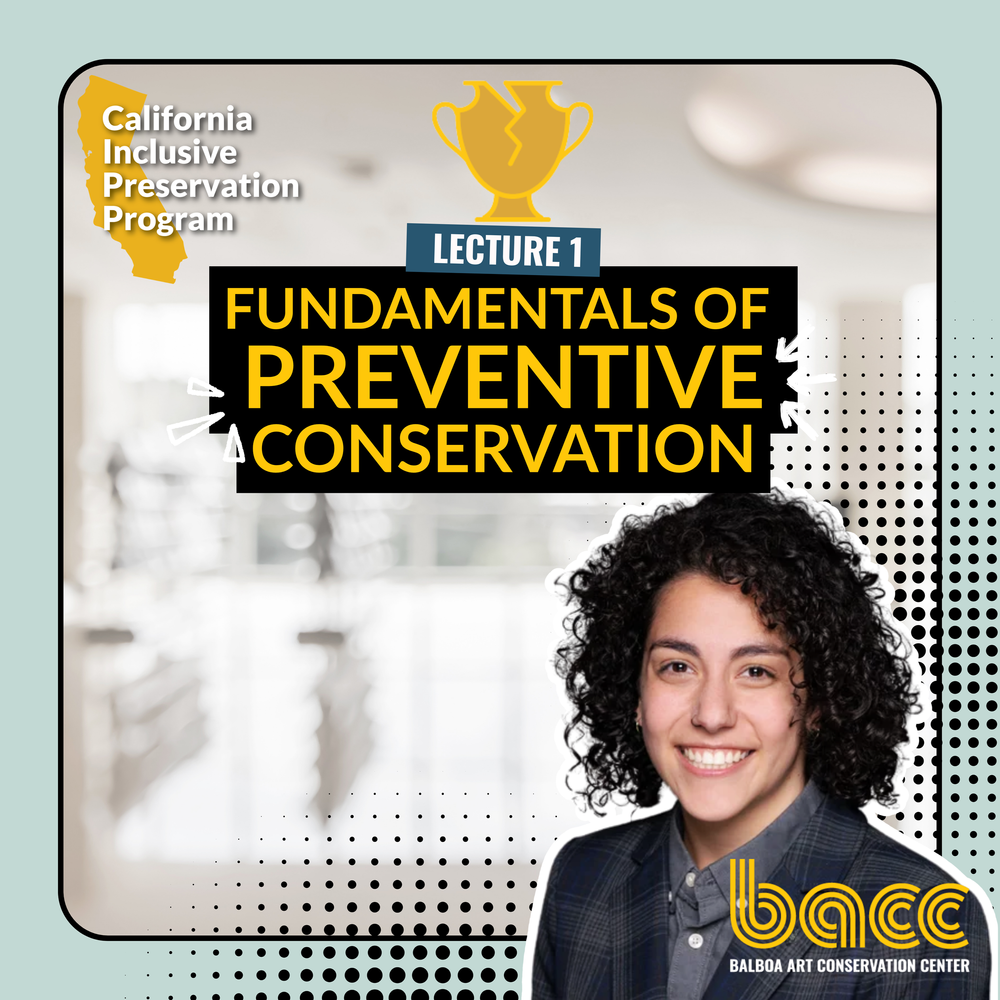 Preventative Event Events — Balboa Art Conservation Center
