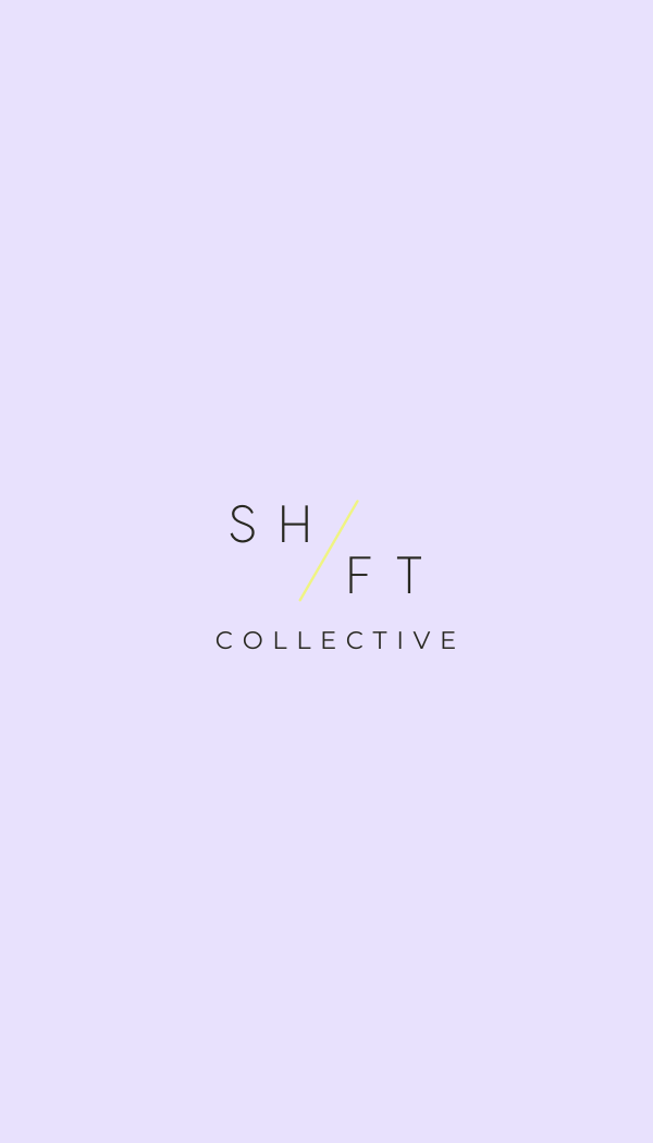 SHFT | Collective