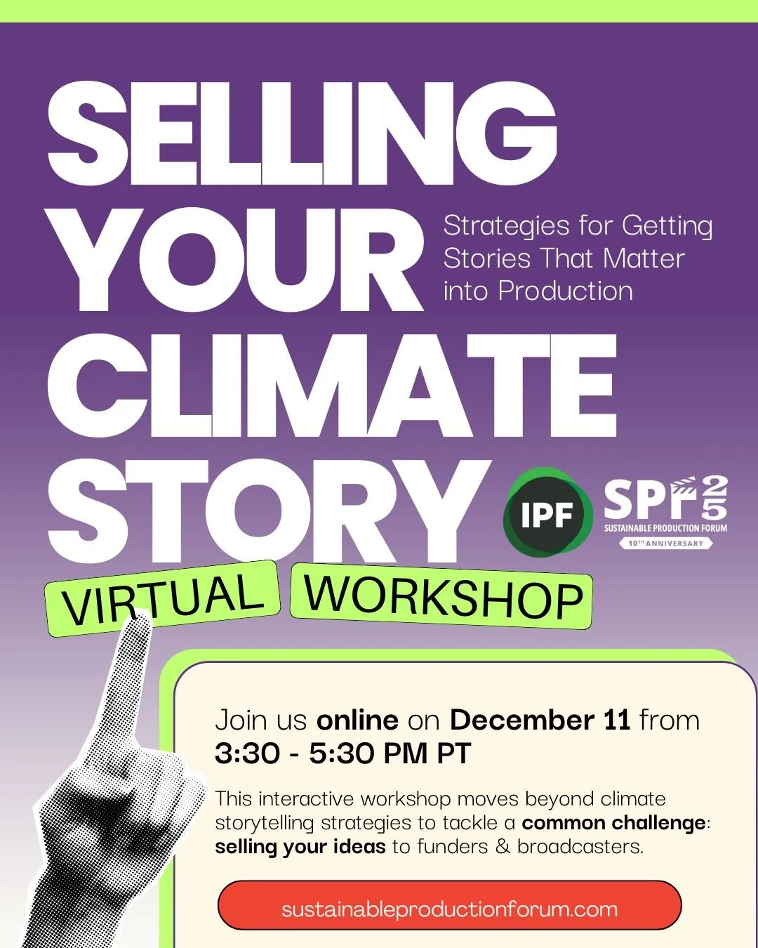 🚨 LAST CHANCE TO REGISTER | Selling Your Climate Story workshop! 🚨

Let's get climate and sustainability stories funded and produced! 

Join experts who've successfully navigated pitching climate content across broadcast, streaming, and independent