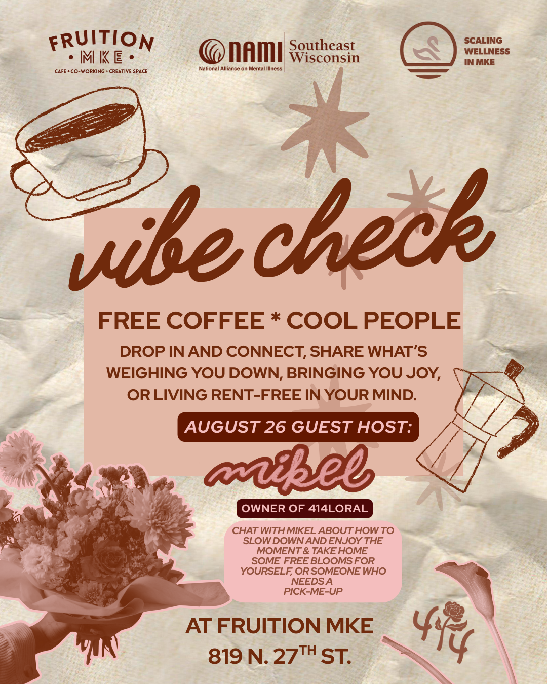 Vibe Check - Host 414loral Owner - Mikel McGee