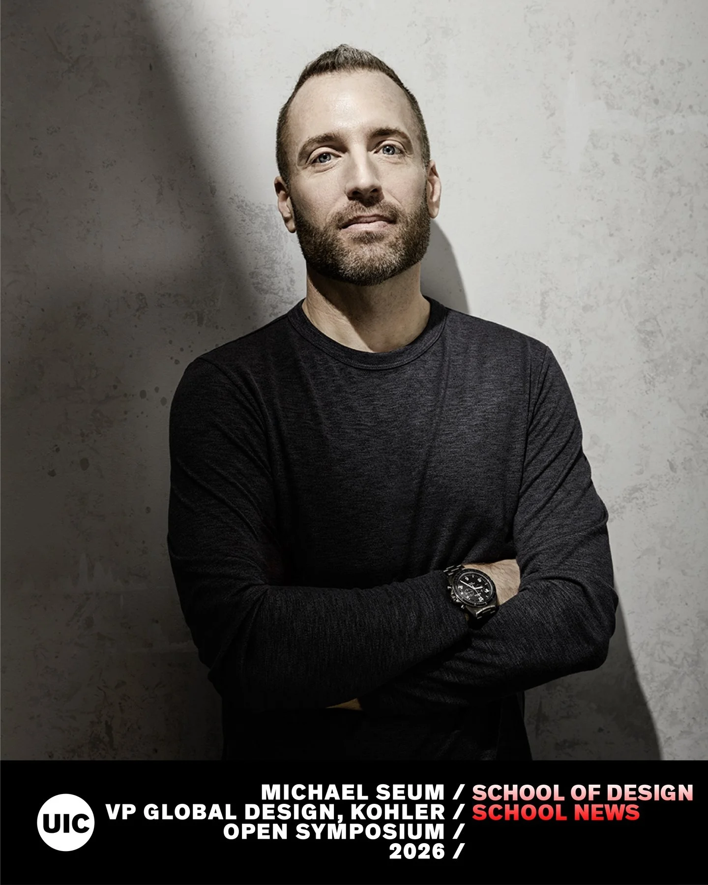 UIC Design is excited to welcome Michael Seum, Vice President of Global Design at Kohler Co., for an open symposium discussing his work and design philosophy.

Thursday, February 26th, 6:30P
RM 1100, Architecture + Design Studios
845 W Harrison Stree