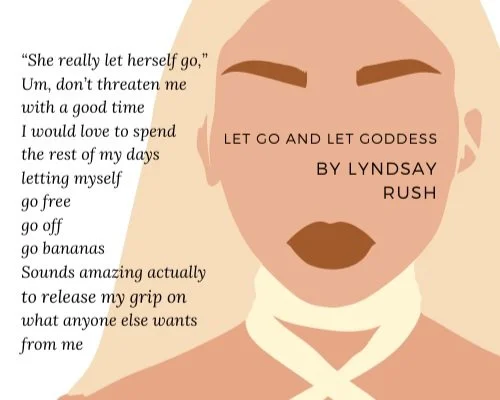 let go & let Goddess.jpg