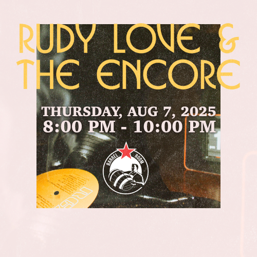 Rudy Love and The Encore – Live at the Barrel Room