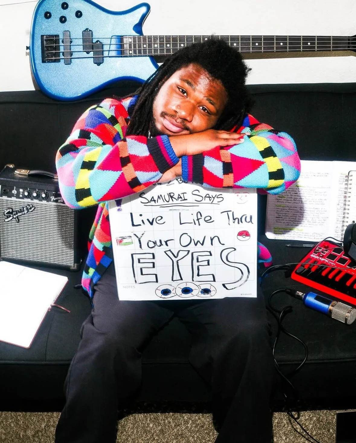 "To be an artist is to live life through your own eyes."