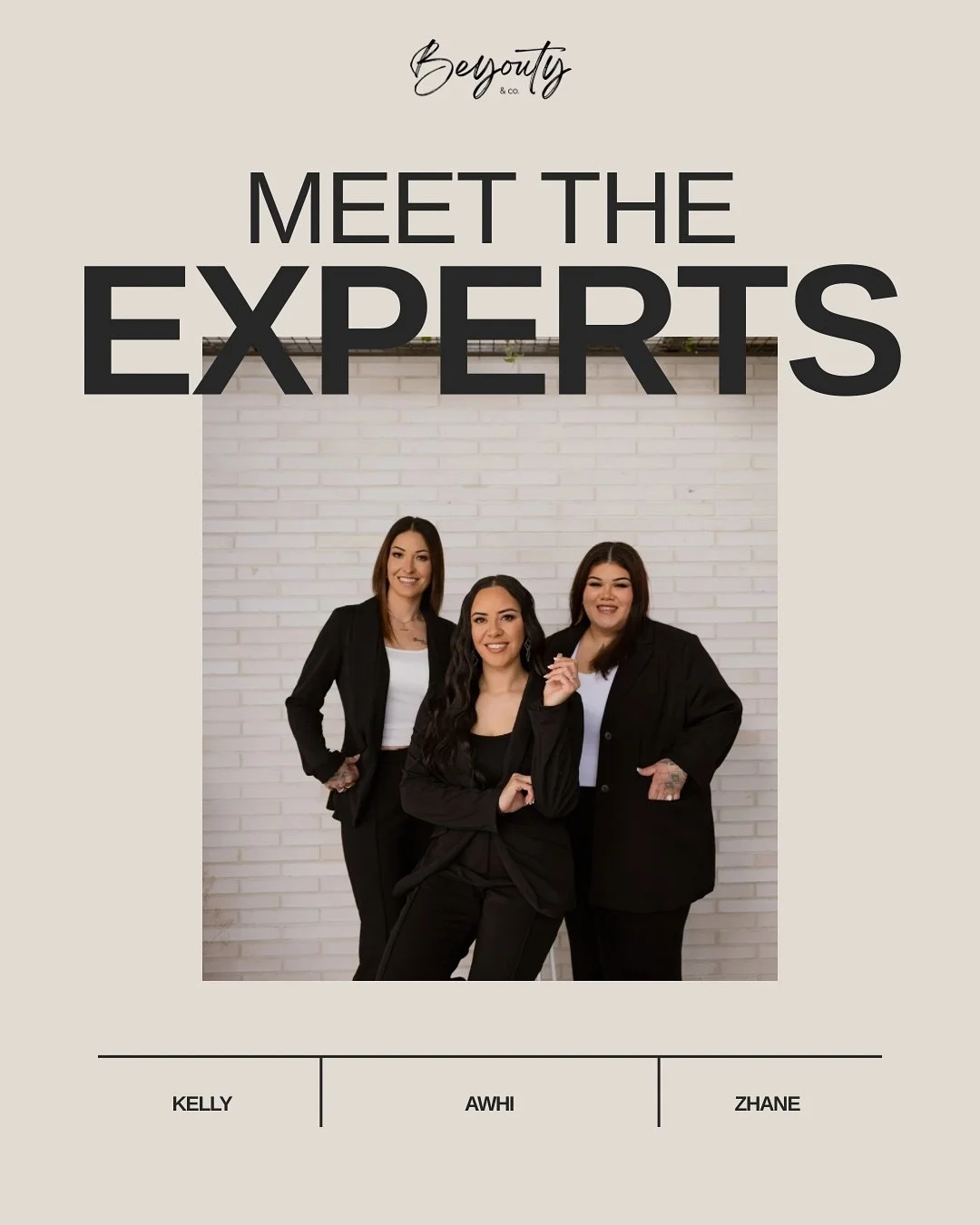 Meet your glam team @ Beyouty &amp; Co ✨
Each of us bringing our own specialty to help you look &amp; feel your best.
💋 Awhi &ndash; Brow Tech &amp; Cosmetic Tattoo Artist
💅 Kelly &ndash; Nails, Body Contouring &amp; Teeth Whitening
👁️ Zhane &ndas