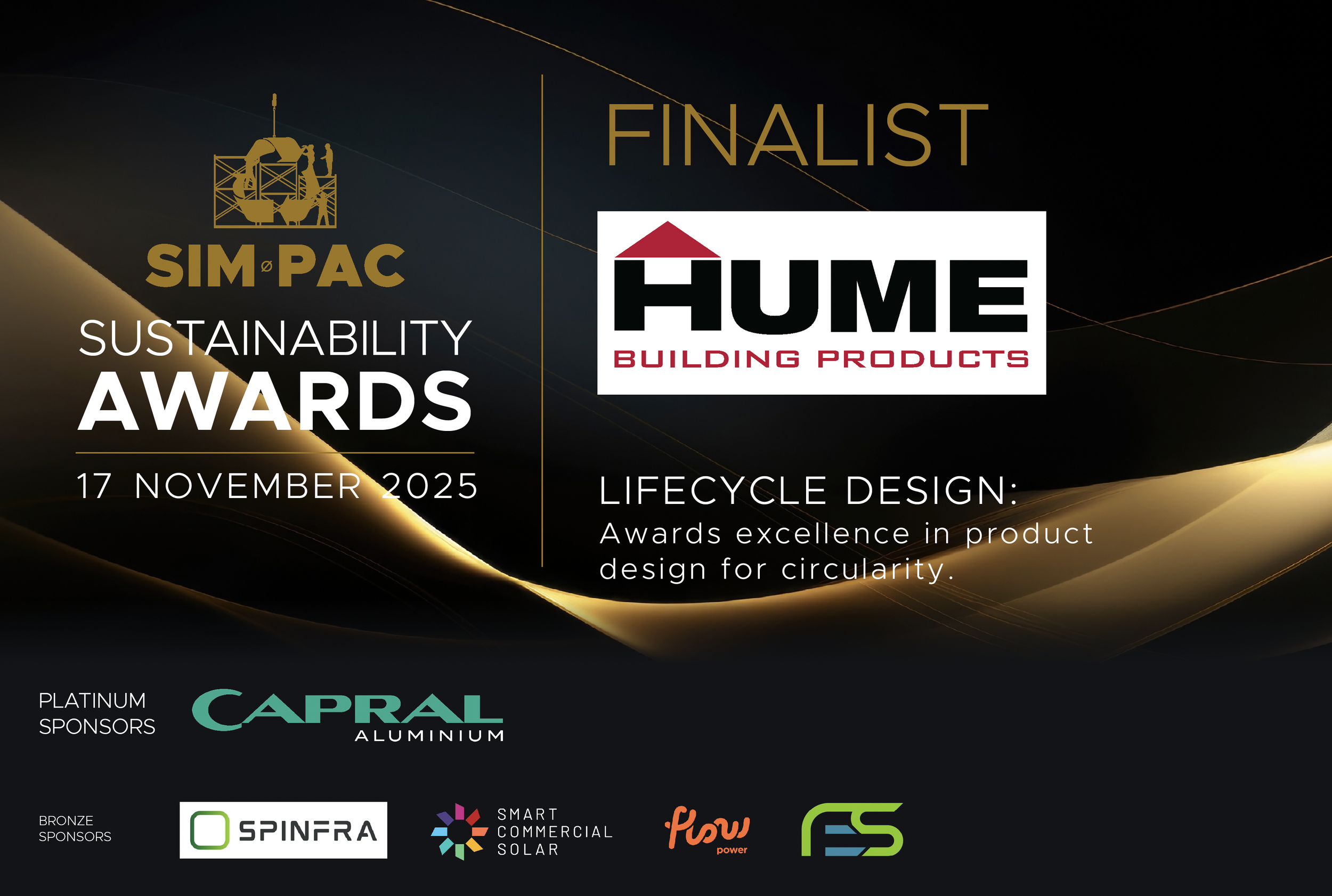 In the Lifecycle Design category, Hume is being recognised for its leadership in sustainable engineered timber systems — supplying circular, renewable, and low-carbon building materials that replace high-embodied-carbon alternatives in construction.