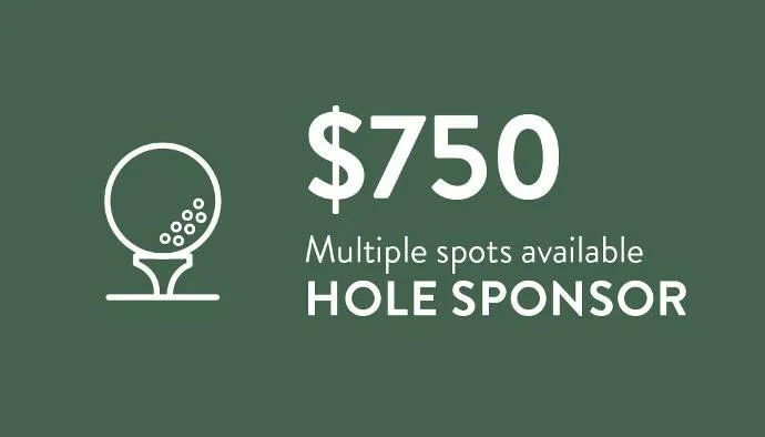 Golf sponsorship graphic showing a hole-in-one prize of $750 for multiple spots, with a line drawing of a golf ball in a hole on the left.