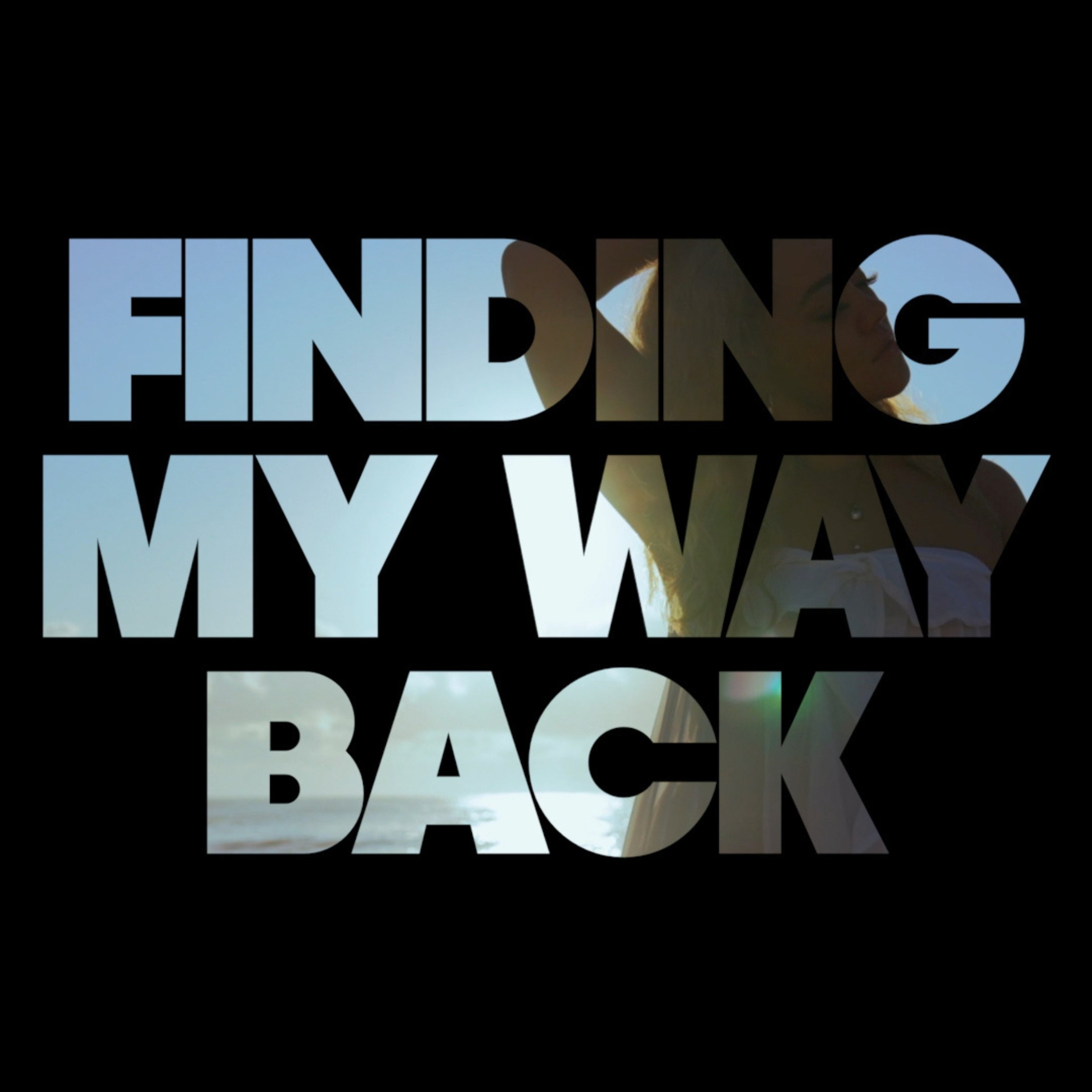 Finding My Way Back.jpg