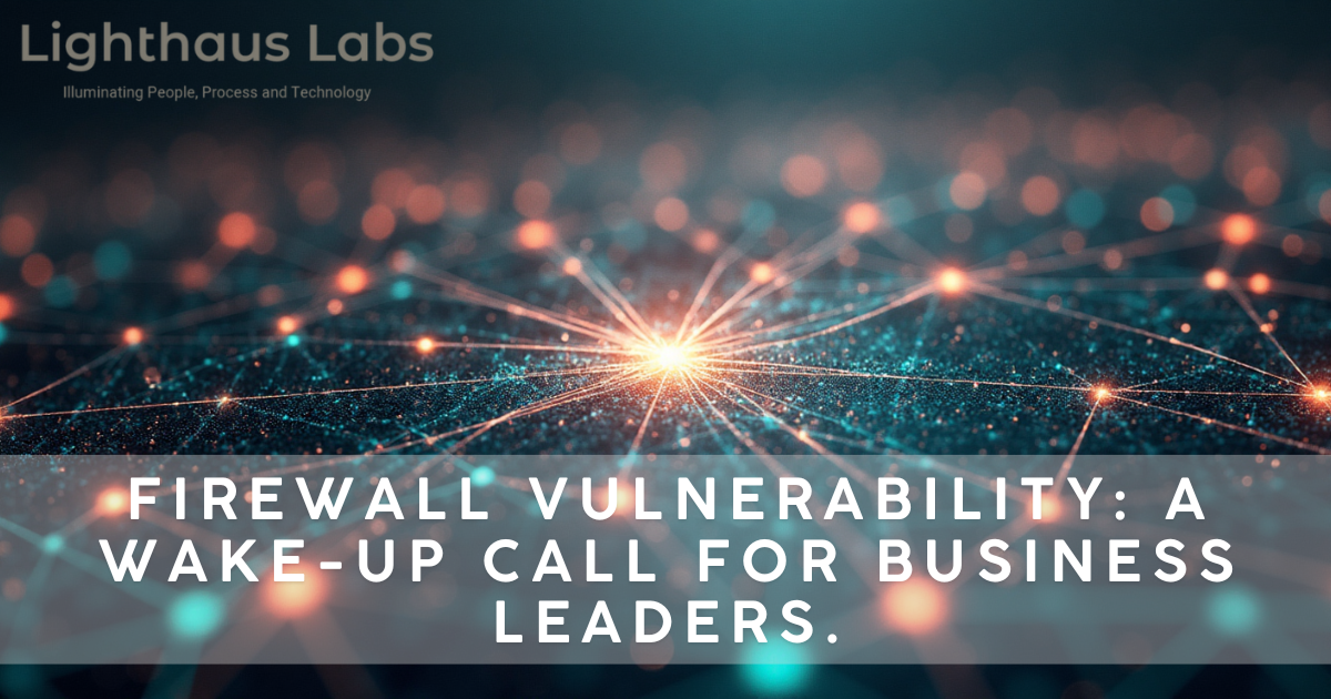 SonicWall Firewall Attacks: What Business Leaders Need to Know — and How to Protect Your Company