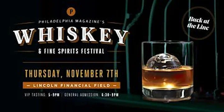 Philadelphia magazine’s Whiskey & Fine Spirits Festival