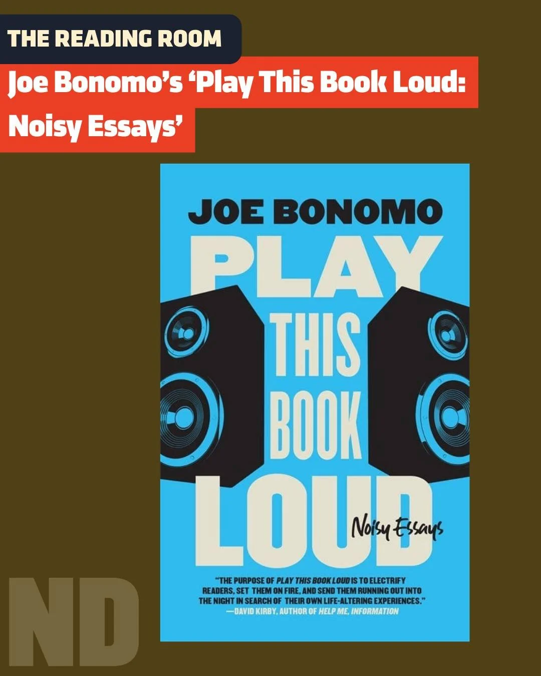 📖THE READING ROOM: Joe Bonomo&rsquo;s &lsquo;Play This Book Loud: Noisy Essays&rsquo;

Read the full column at the 🔗 in our bio