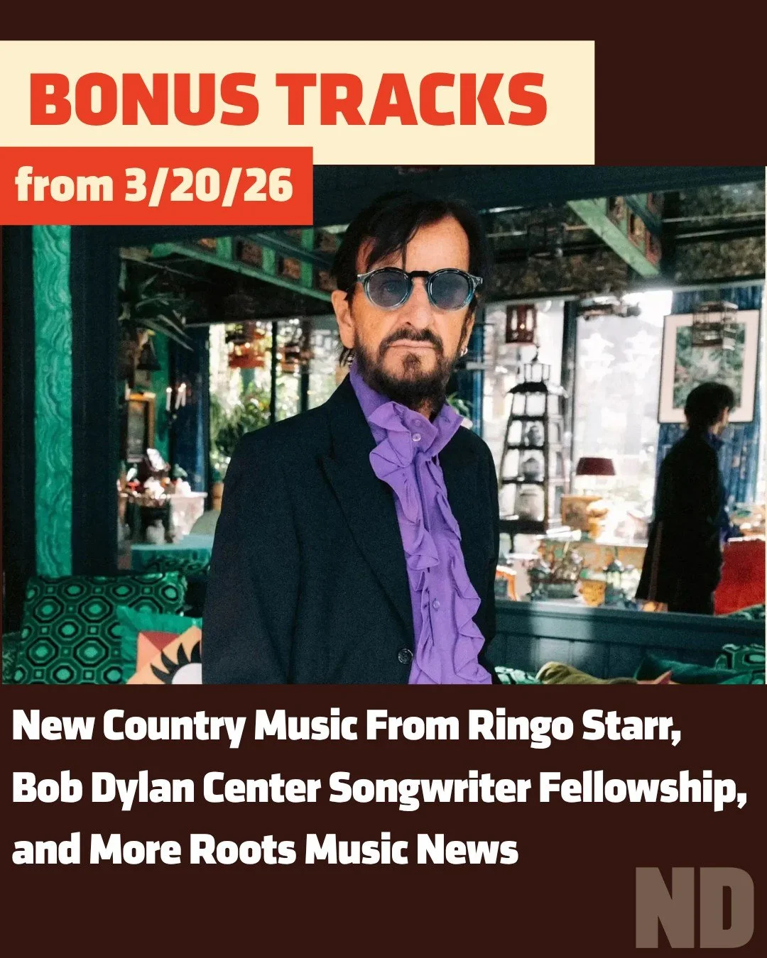 BONUS TRACKS: New Country Music From @ringostarrmusic, @bobdylancenter  Songwriter Fellowship, and More Roots Music News