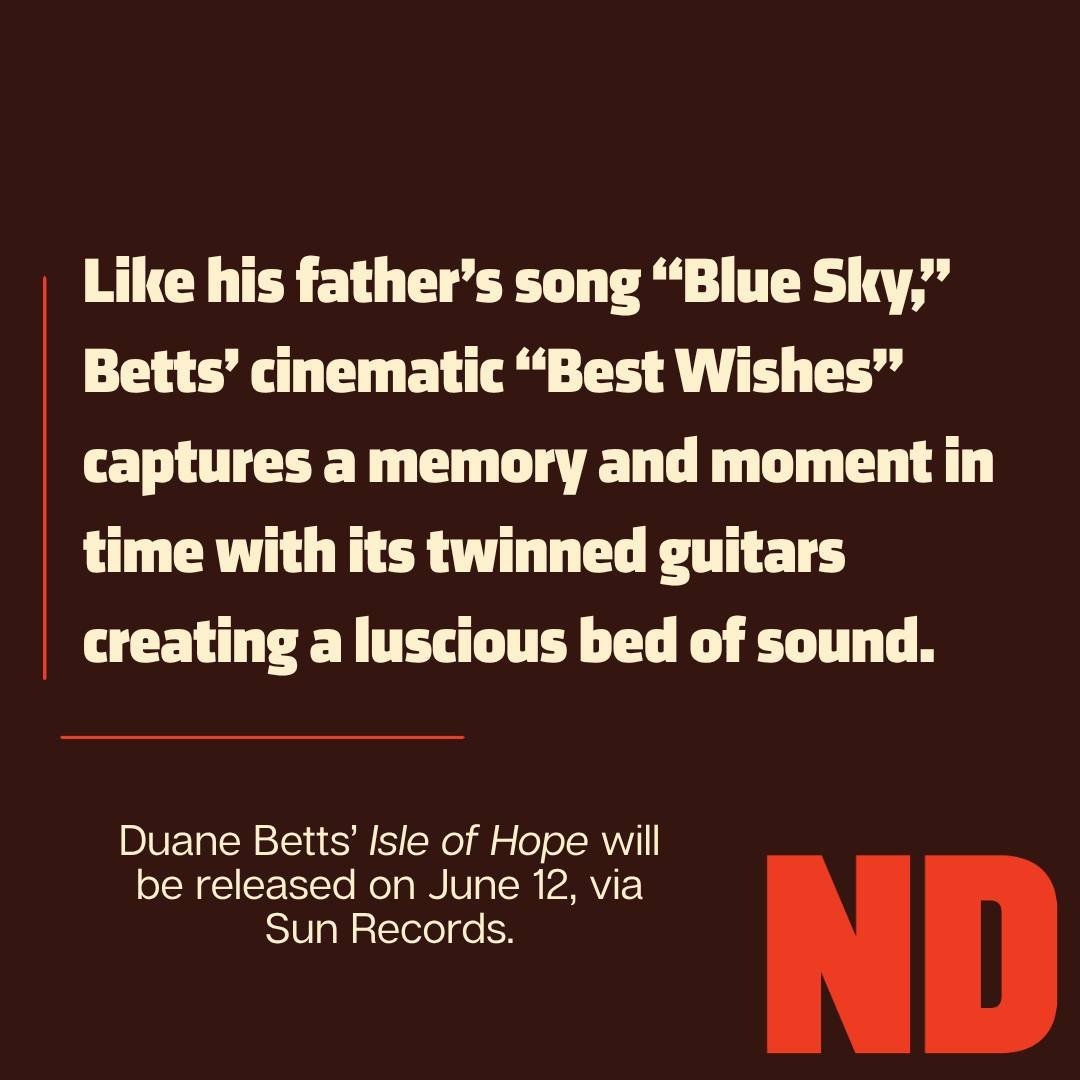 💿 Duane Betts' Cinematic &lsquo;Isle of Hope&rsquo;

Read the full review in our profile.
