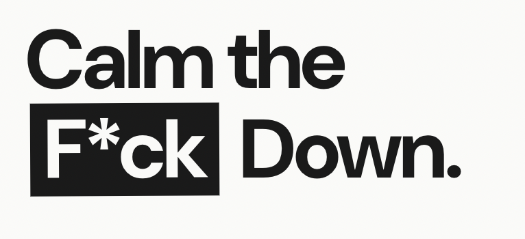 Calm the F*ck Down