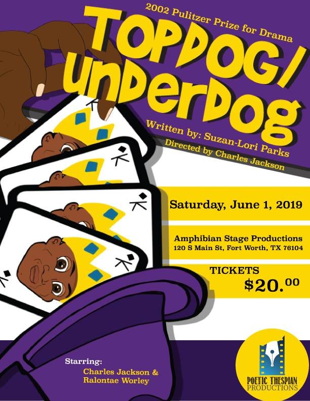 Topdog Underdog (Poetic Thespian Productions) - Producer & Director