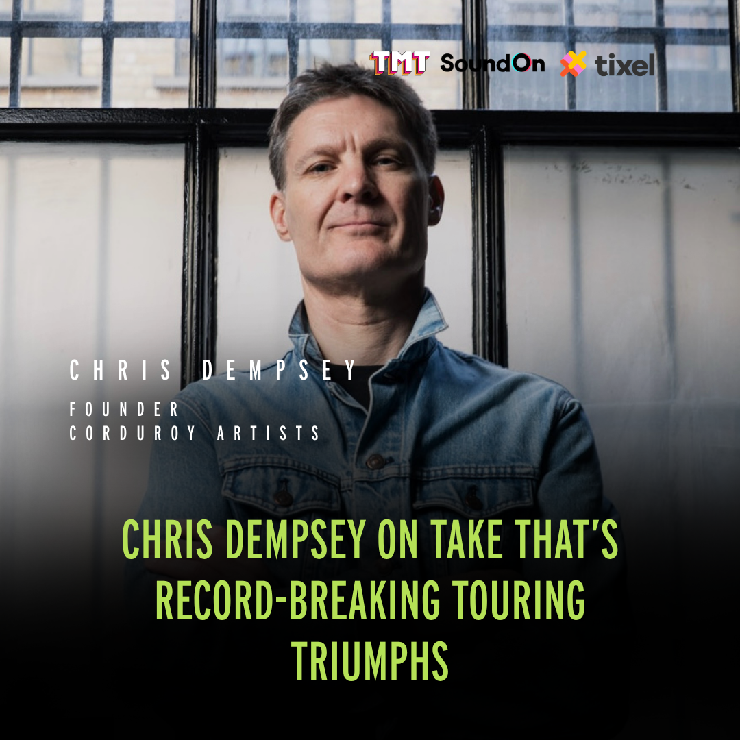 TMT:100 Chris Dempsey On Take That’s Record-Breaking Touring Triumphs