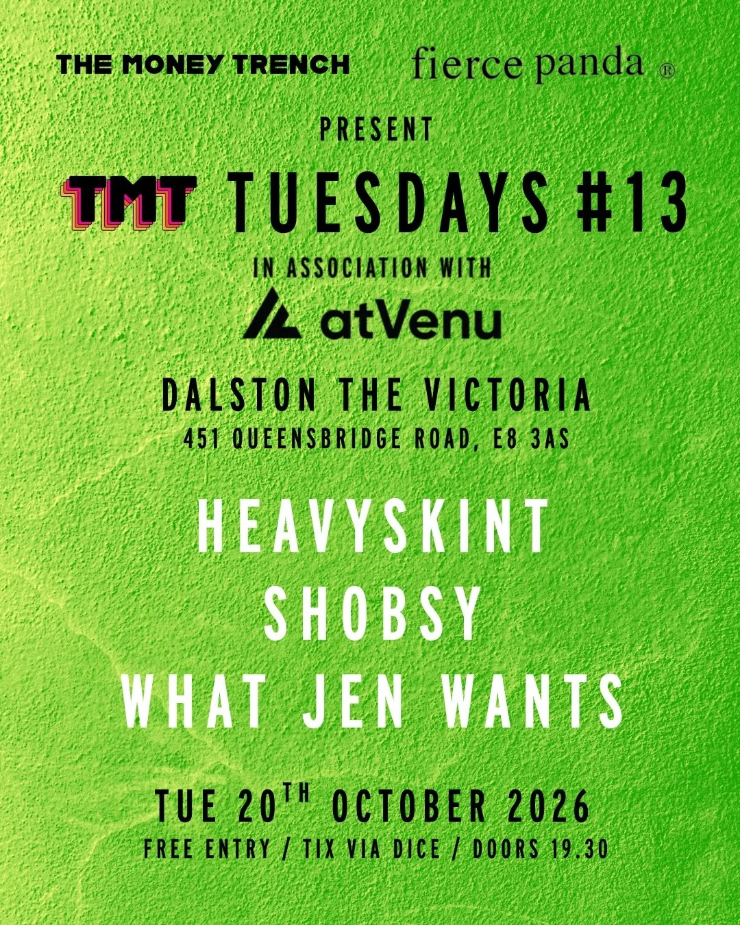 COMING UP TMT Tuesday #13 in association with @atvenu, will take place on 20th October 💚 Come to see the awesome lineup >> @heavyskint + @shobsymusic + @whatjenwants

Tickets via the link in bio!

#londongigs