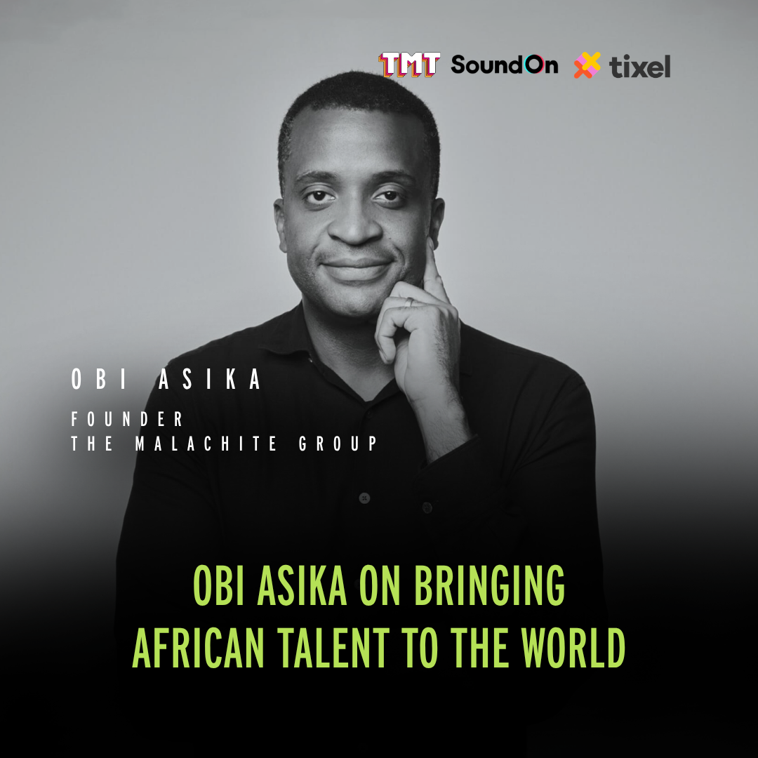 TMT:104 Obi Asika on Bringing African Talent to the World