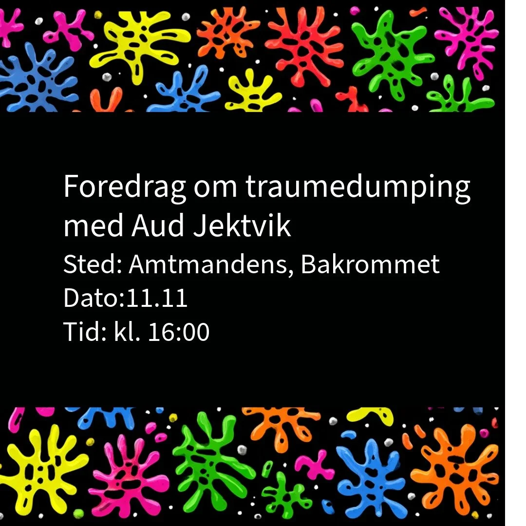 Foredrag om traumedumping med Aud Jektvik