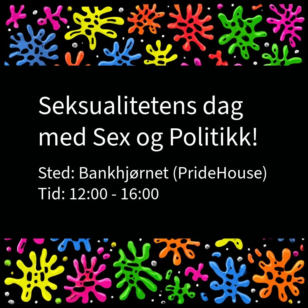 Seksualitetens dag med Sex og Politikk!