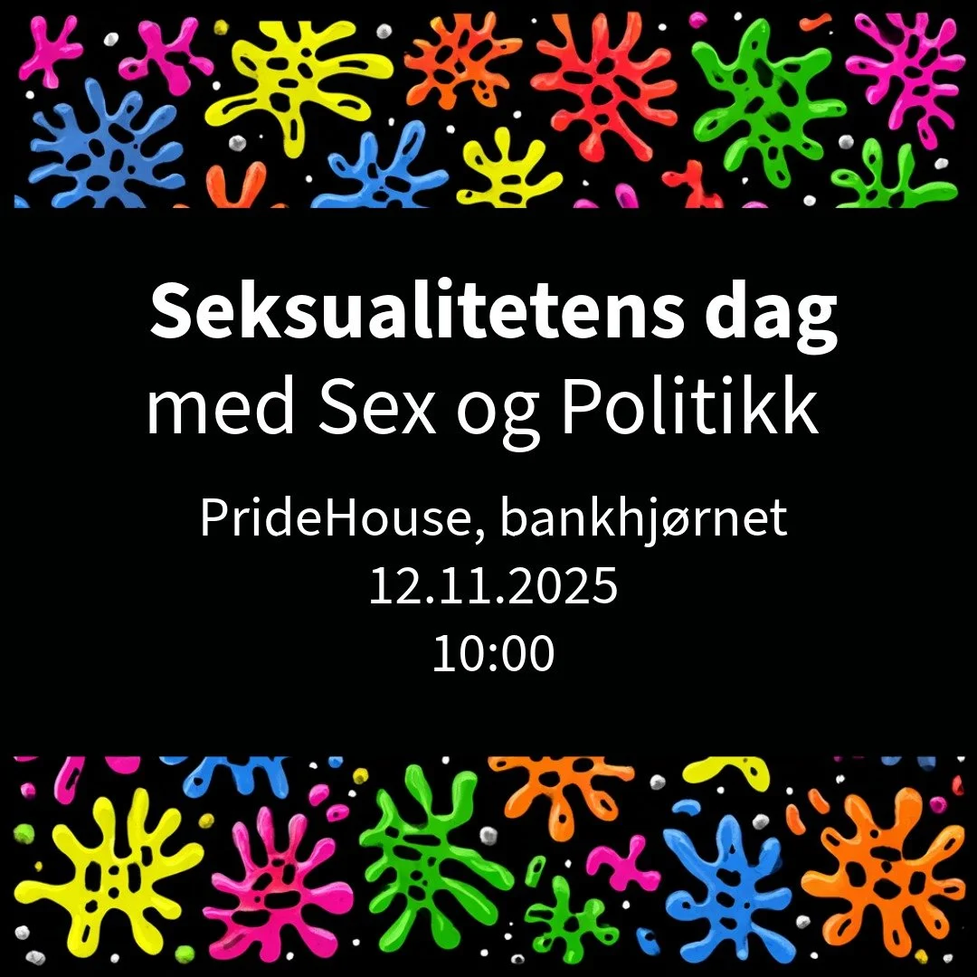 Seksualitetens dag med Sex og Politikk!