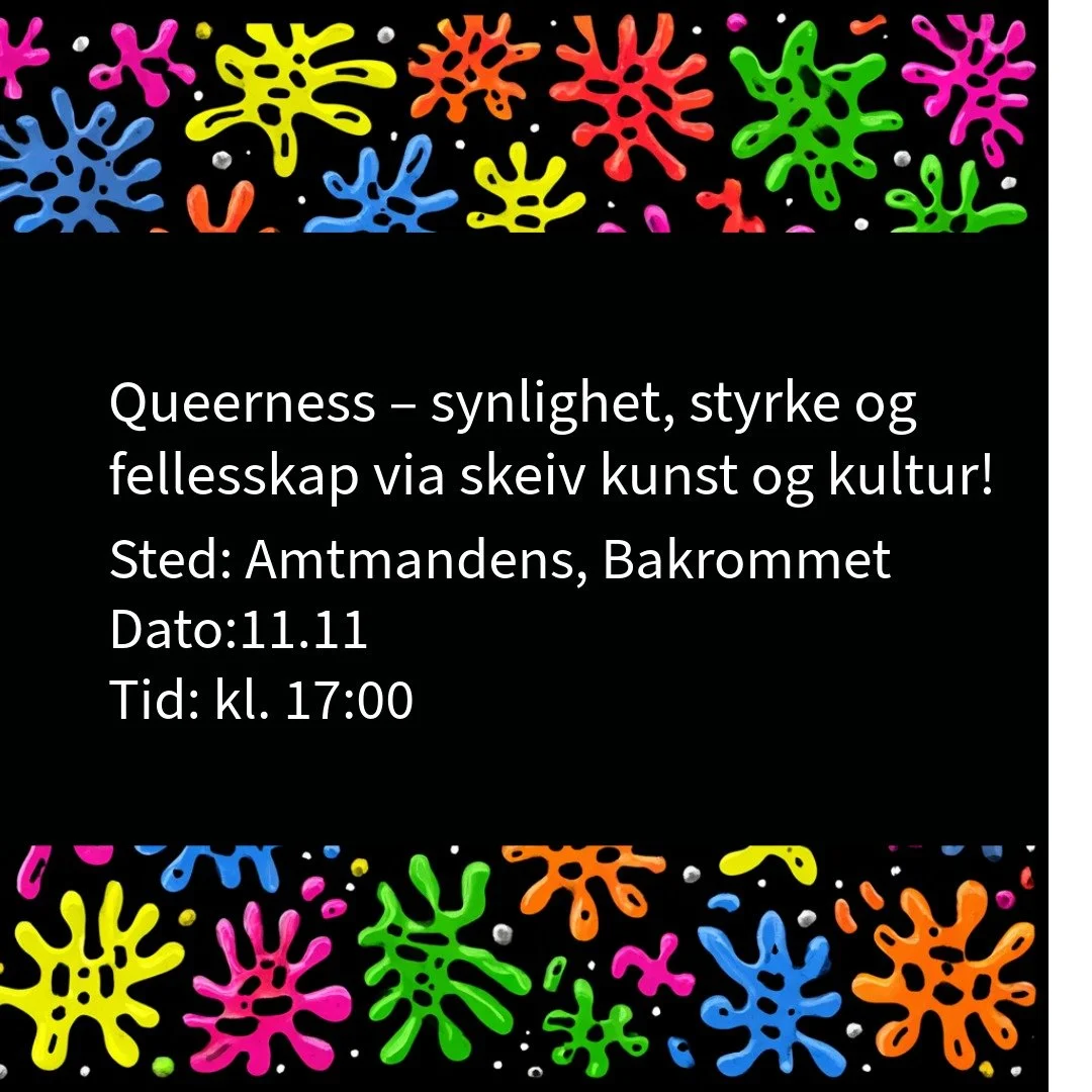 Queerness – synlighet, styrke og fellesskap via skeiv kunst og kultur!