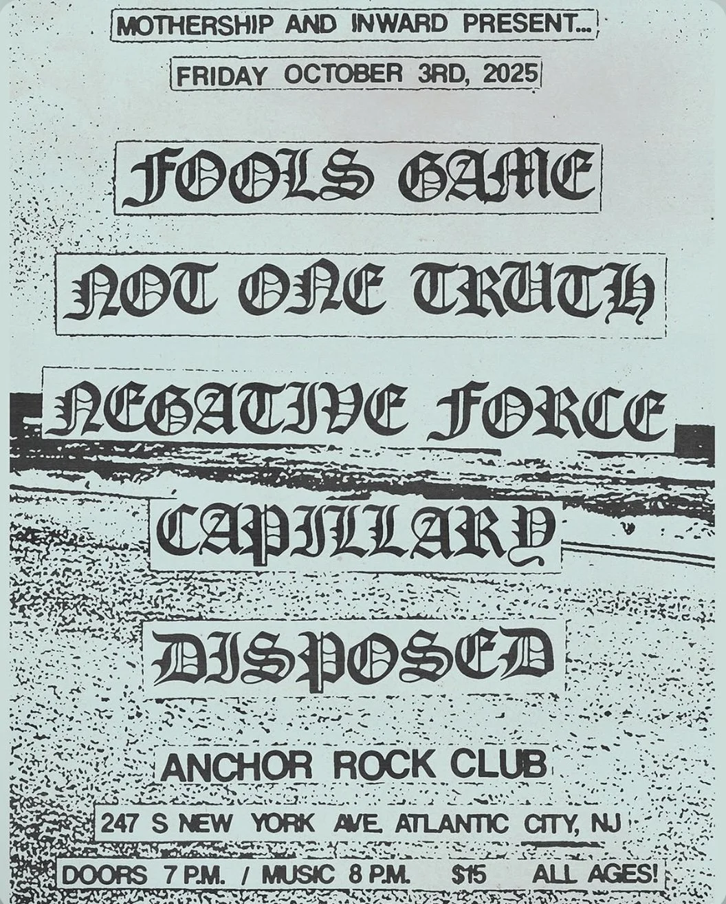 Fools Game, Not One Truth, Negative Force, Capillary, Disposed-NJ