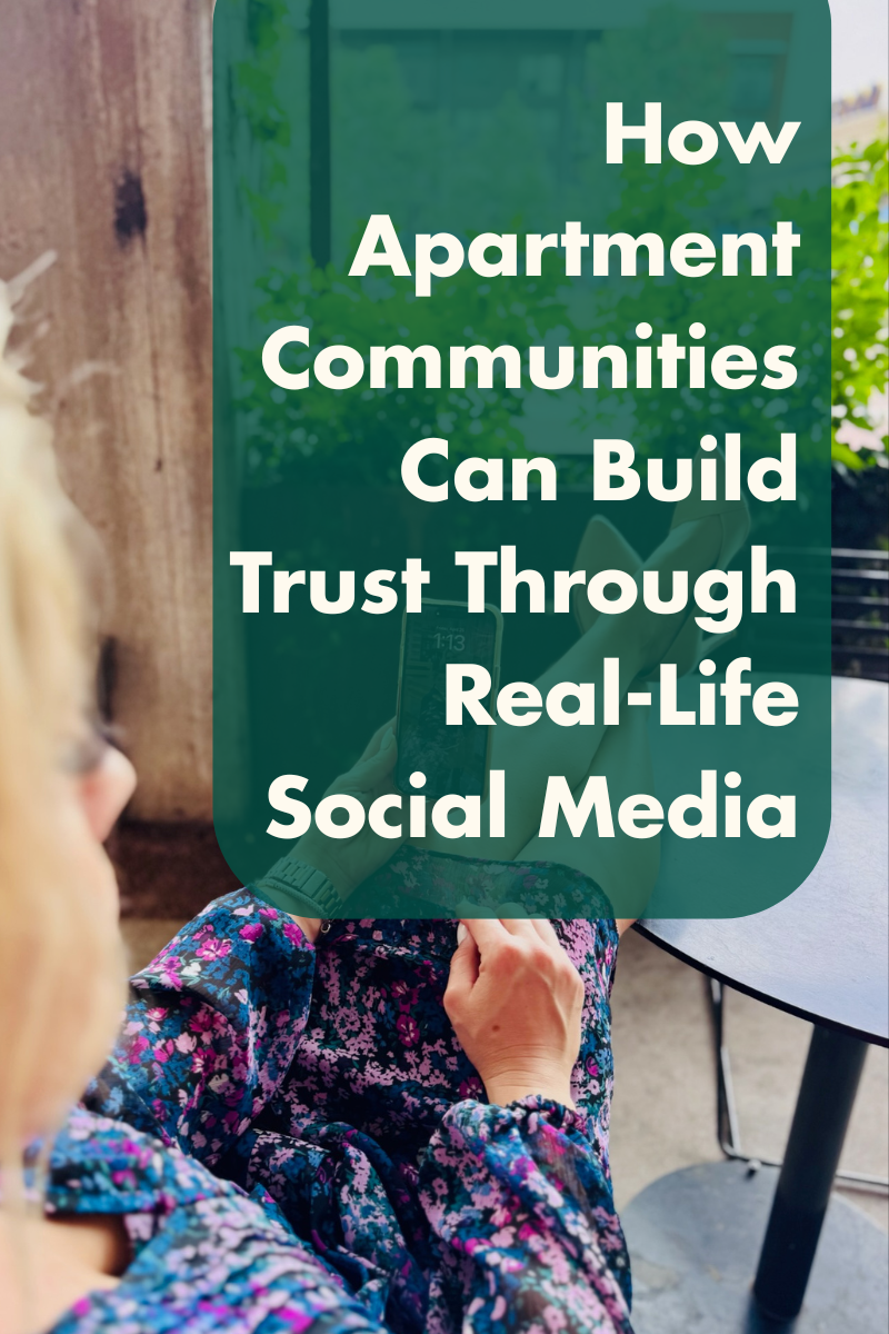 How Apartment Communities Can Build Trust Through Real-Life Social Media