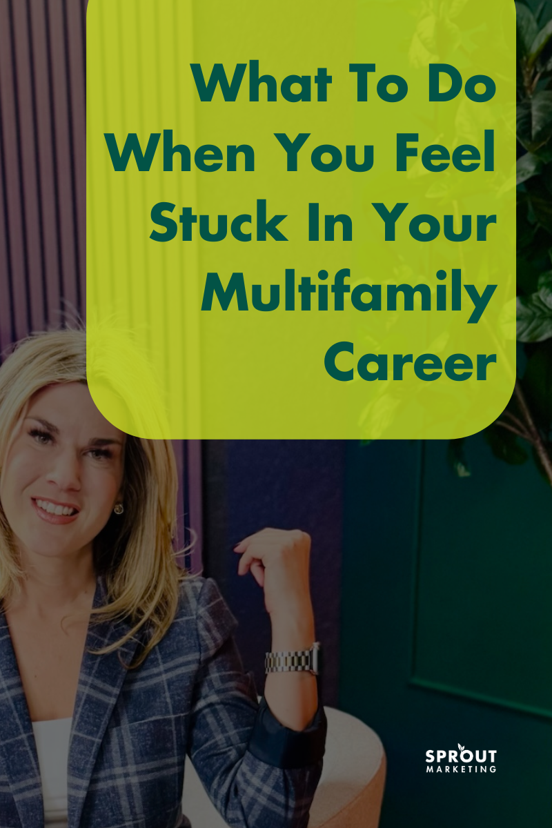 What to Do When You Feel Stuck in Your Multifamily Career