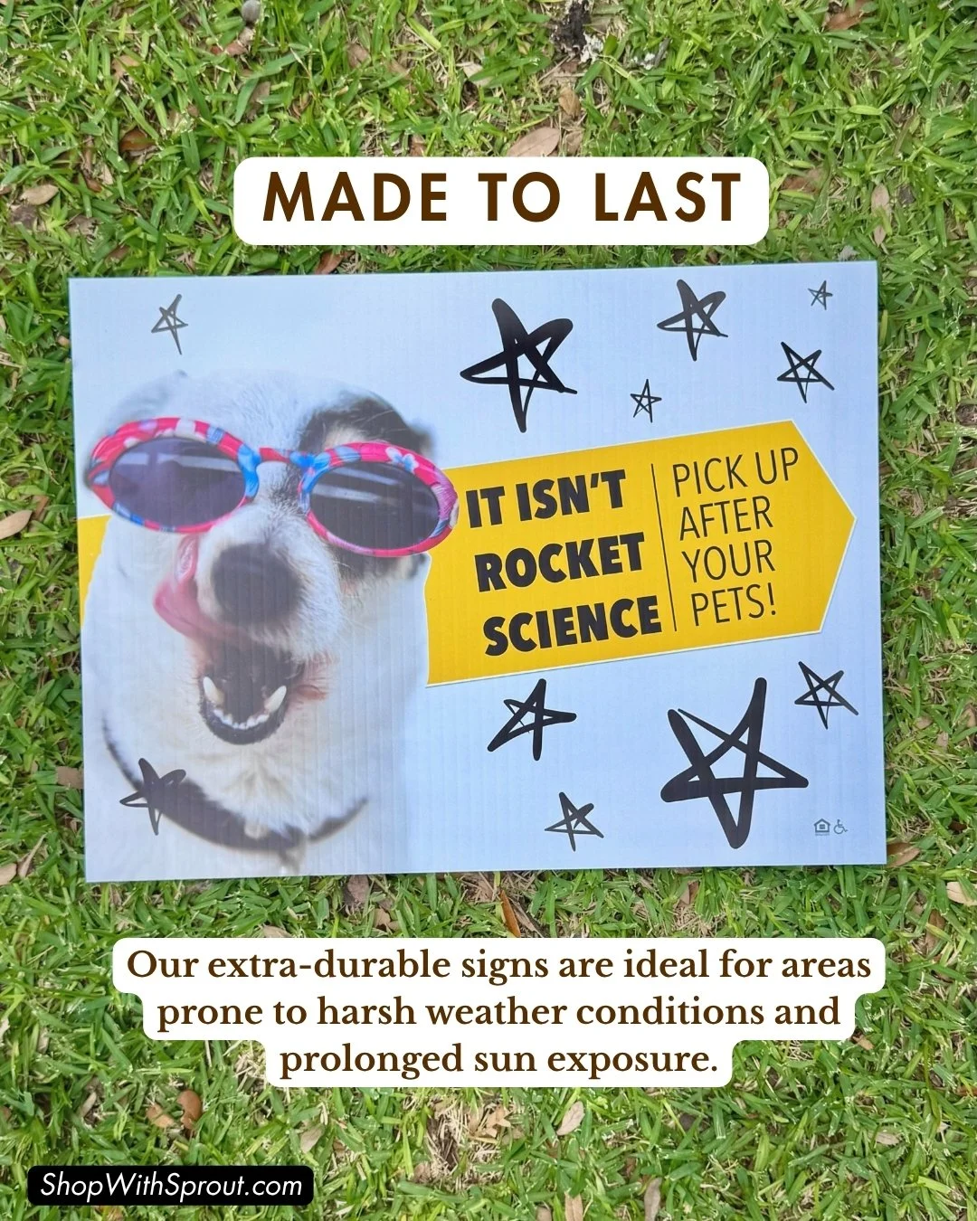 "It Isn't Rocket Science" sign lying in grass with "Made to Last" durability graphic