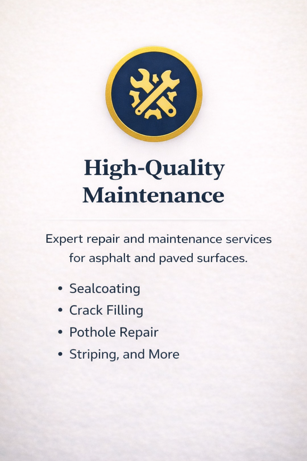 Flyer advertising high-quality maintenance services, including sealcoating, crack filling, pothole repair, and striping for asphalt and paved surfaces, with a logo of wrench and gear.