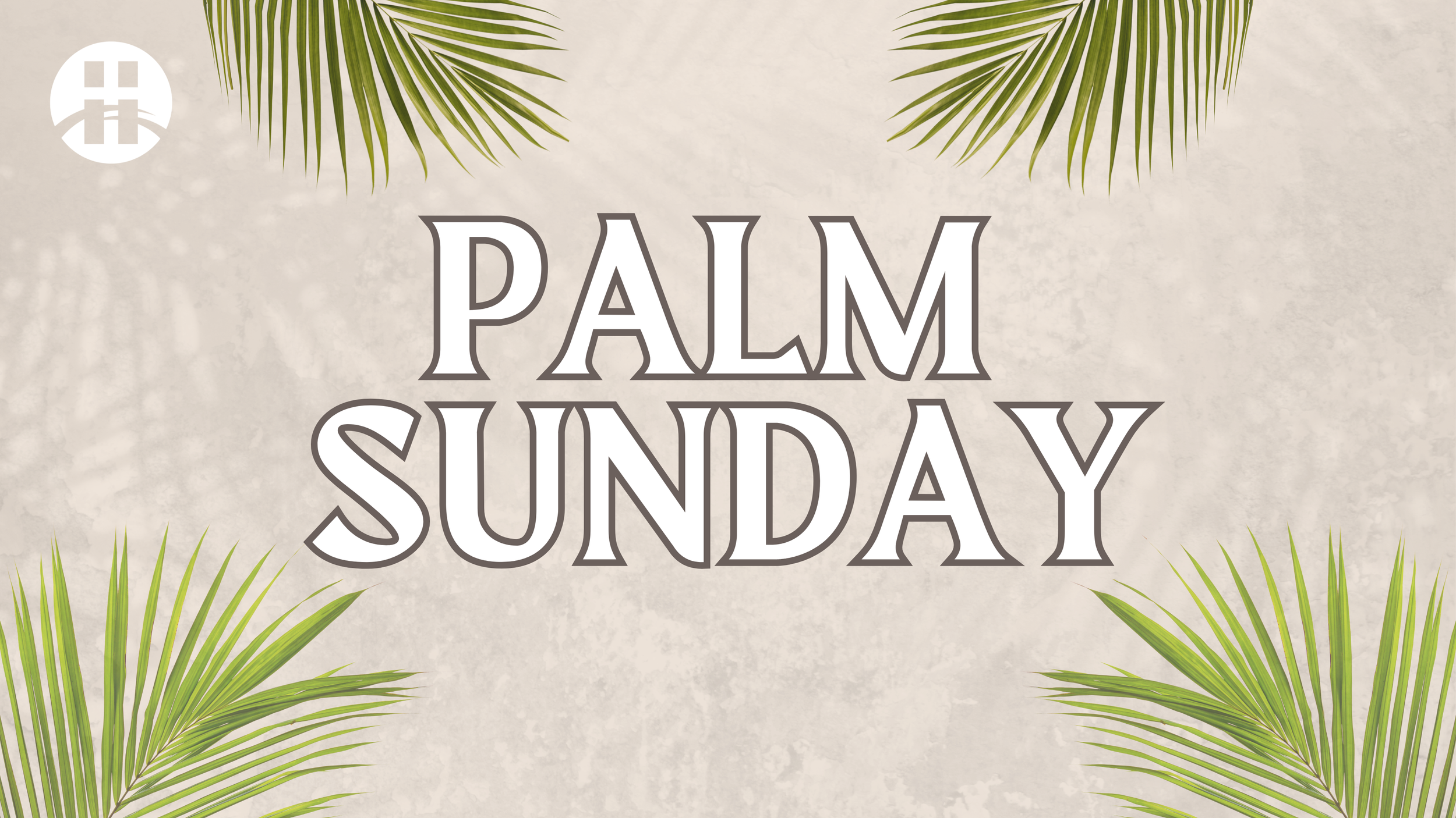 "Palm Sunday" text with green palm leaves on a beige background.