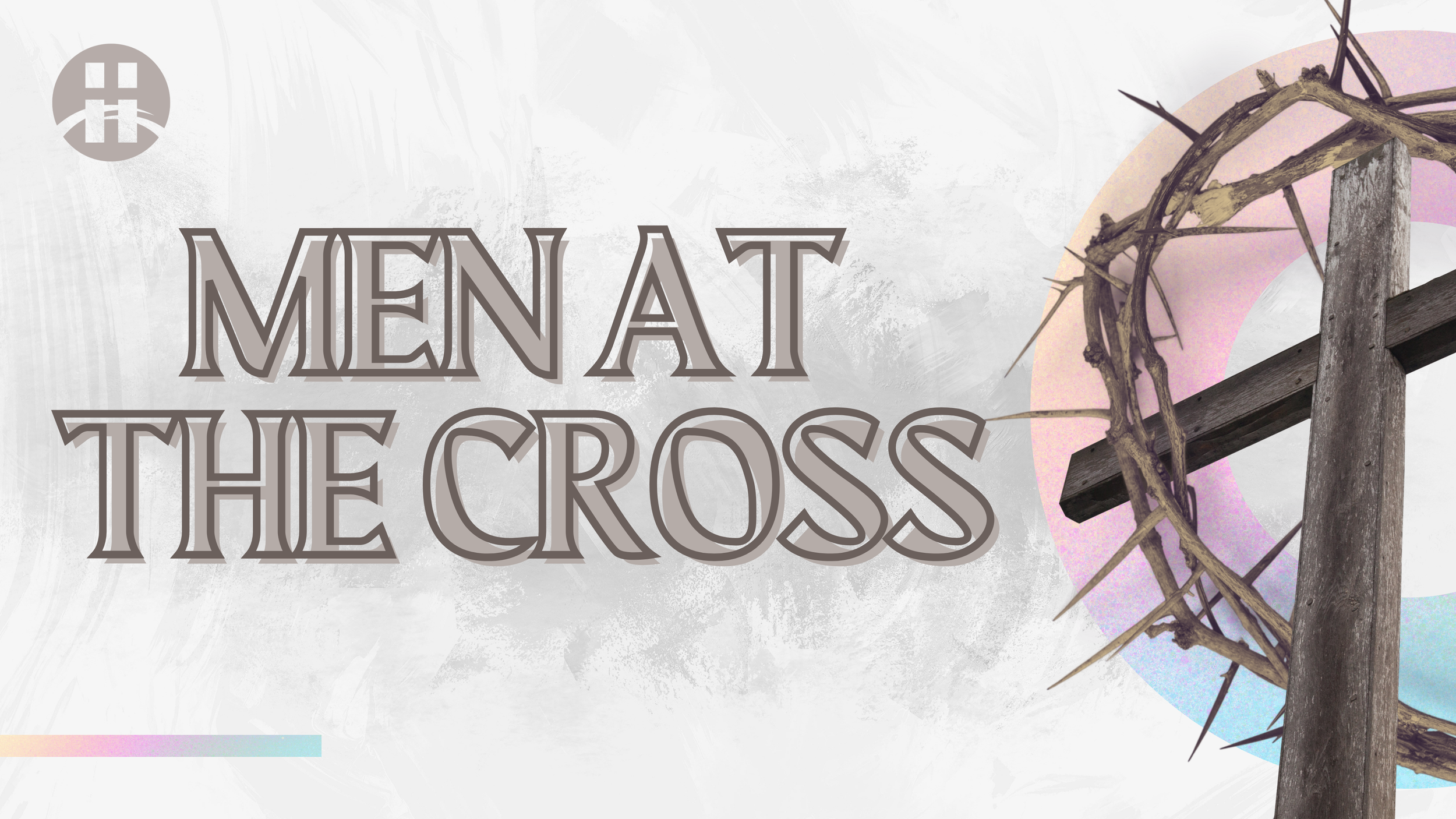 Graphic with text 'Men at the Cross' and a wooden cross with a crown of thorns.