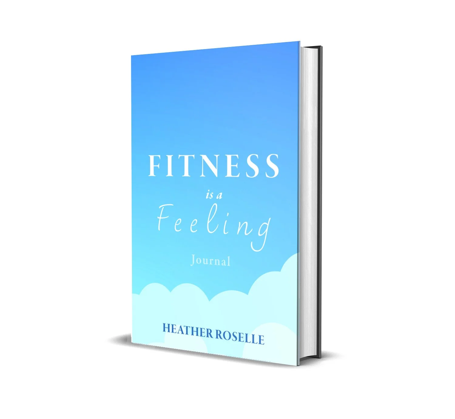 Fitness is a Feeling: Journal