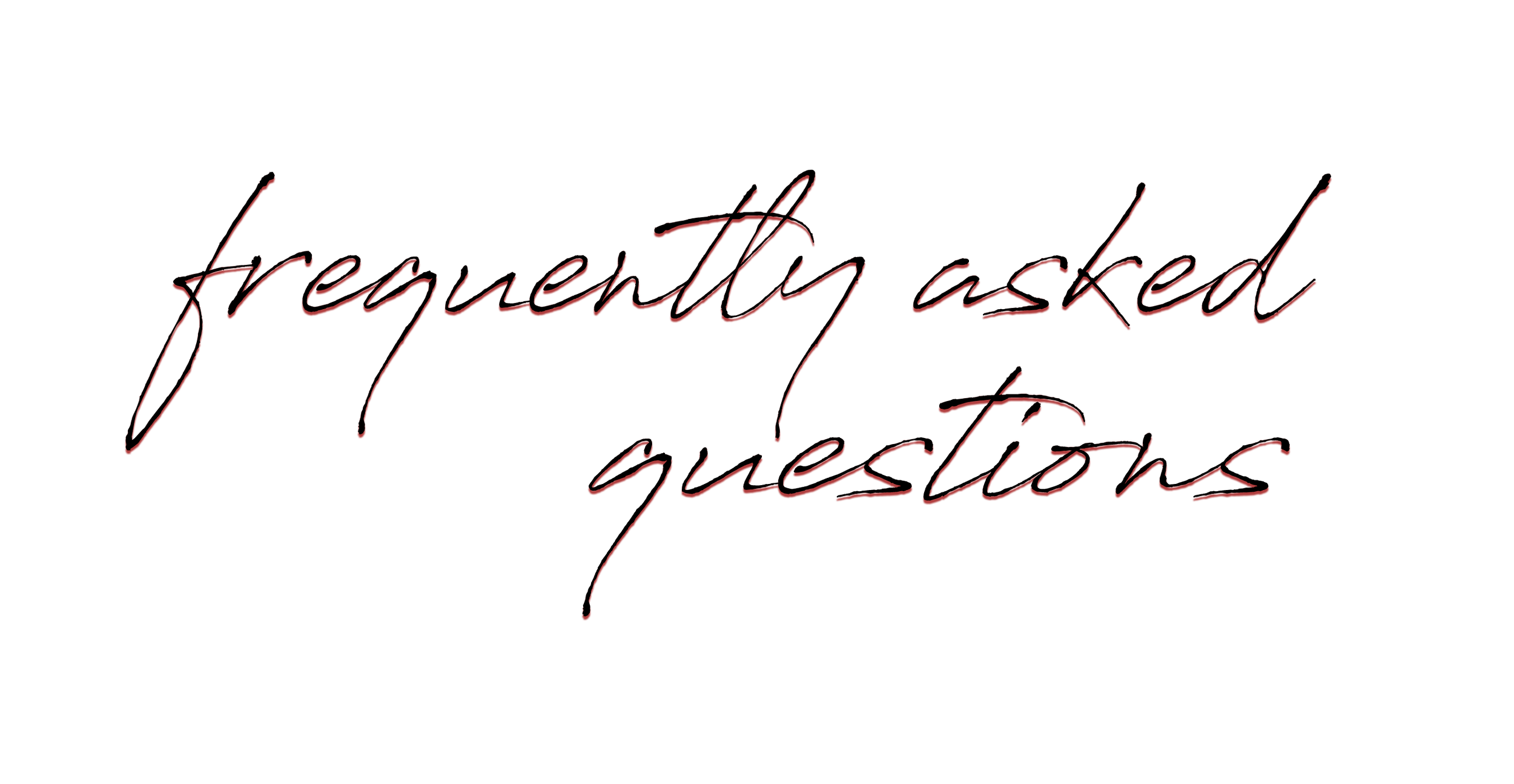 Image of cursive text reading "frequently asked questions"