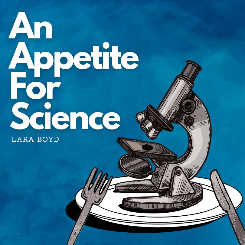 An Appetite for Science