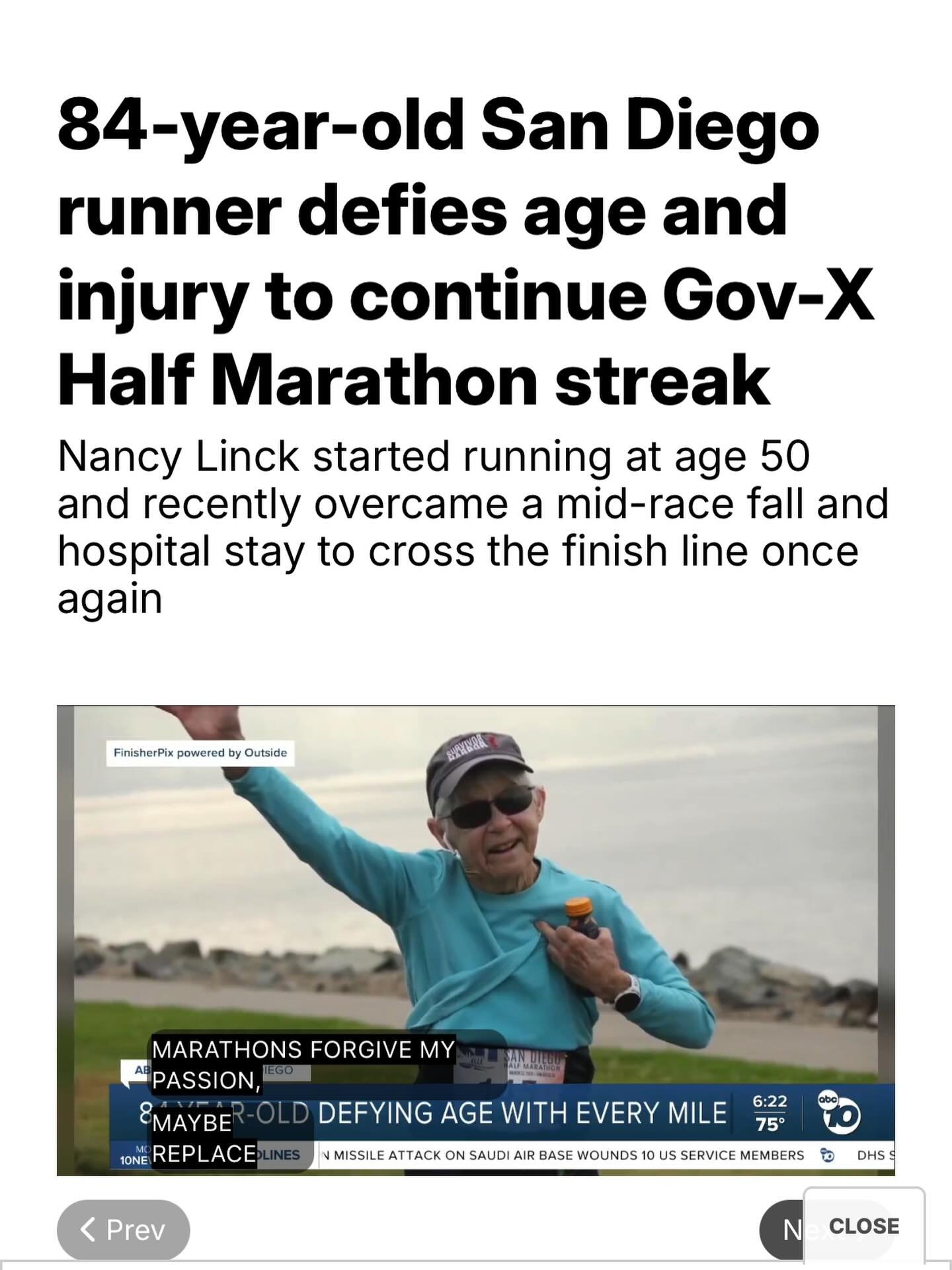 Nancy Linck is an incredible 84-year old runner from San Diego. I was fortunate to interview her and grab bits of her wisdom for my upcoming book on runner longevity. She was recently featured in the San Diego news, so if you&rsquo;d like to get a gl